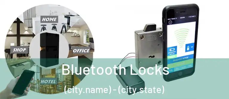  Bluetooth Locks (city.name) - (city.state)